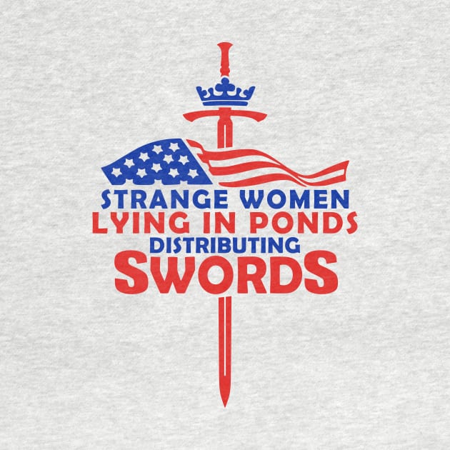 Strange Women Lying In Ponds Distributing Swords by GeekTragedy